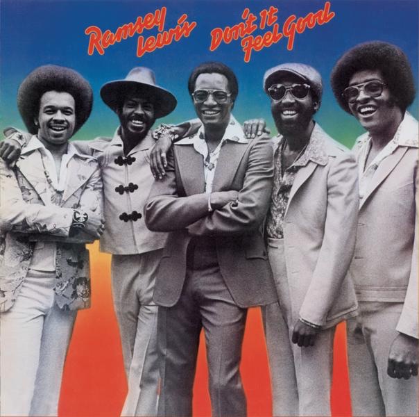 Ramsey Lewis - Don't It Feel Good